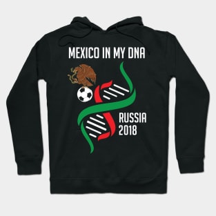 Mexico In My DNA Soccer & Futbol MexicanMexico In My DNA Soccer & Futbol Hoodie